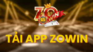 Những bước đơn giản để tải app Zowin hiệu quả 